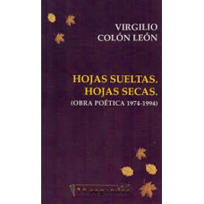 HOJAS SUELTAS HOJAS SECAS OBRA POETICA HOJAS SUELTAS HOJAS SECAS OBRA POETICA