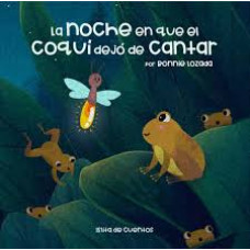LA NOCHE EN QUE EL COQUI DEJO DE CANTAR 