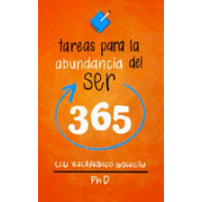 TAREAS HACIA LA ABUNDANCIA DEL SER 365  