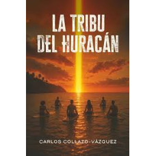 LA TRIBU DEL HURACAN LA TRIBU DEL HURACAN