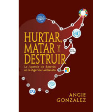 HURTAR MATAR Y DESTRUIR                 