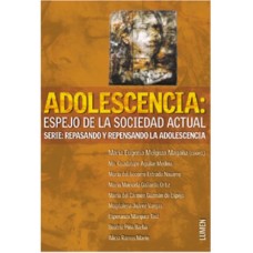 ADOLESCENCIA ESPEJO DE LA SOCIEDAD ACTUA