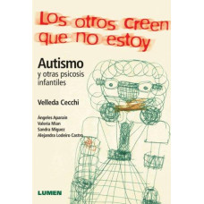 LOS OTROS CREEN QUE NO ESTOY  AUSTISMO