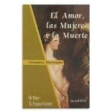 EL AMOR LAS MUJERES Y LA MUERTE