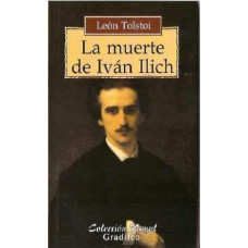LA MUERTE DE IVAN ILICH LA MUERTE DE IVAN ILICH