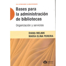 BASES PARA LA ADMINISTRACION DE BIBL