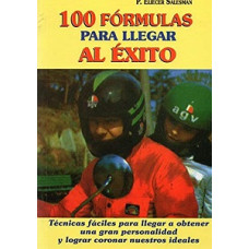 100 FORMULAS PARA LLEGAR AL EXITO