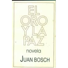 EL ORO Y LA PAZ EL ORO Y LA PAZ