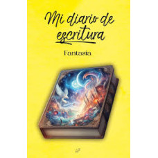 MI DIARIO DE ESCRITURA FANTASIA
